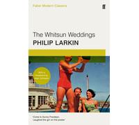 The Whitsun Weddings : Faber Modern Classics
