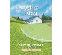 The Whiz Kids: Boonville Pirate Golf 1972-1975