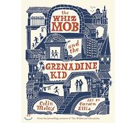 The Whiz Mob and the Grenadine Kid