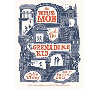 The Whiz Mob and the Grenadine Kid