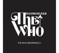 THE WHO BEGINNINGS 1: MAXIMUM R&B CD NEW