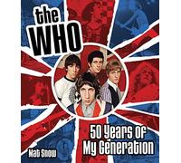 The Who: Fifty Years of My Generation
