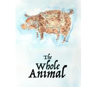 The Whole Animal