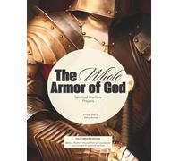 The Whole Armor of God: Spiritual Warfare Prayers