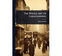 The Whole Art Of Caravanning