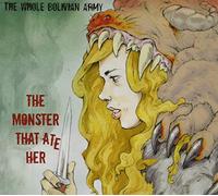 The Whole Bolivian Army - The Monster That Ate Her