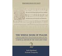 The Whole Book of Psalms Collected into English - A Critical Edition of the Texts and Tunes 2: Volume 37 (Renaissance English Text Society)