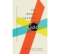 The Whole Counsel of God