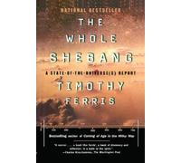 The Whole Shebang: A State of the Universe Report (TOUCHSTONE PR)