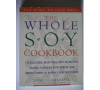 The Whole Soy Cookbook