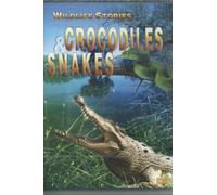 The Whole Story: Crocodiles And Snakes [DVD]