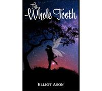 The Whole Tooth - A Single Dad Paranormal Romance (The Faeries of Arydis)
