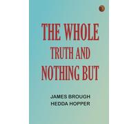 The Whole Truth and Nothing But