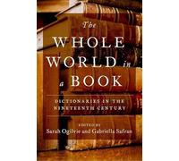The Whole World in a Book: Dictionaries in the Nineteenth Century
