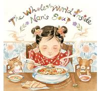 The Whole World Inside Nan's Soup