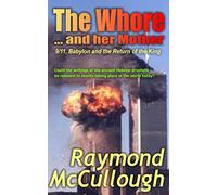 The Whore and her Mother: 9/11, Babylon and the Return of the King