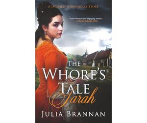 THE WHORE'S TALE: SARAH: A Jacobite Chronicles Story