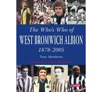 The Who's Who of West Bromwich Albion
