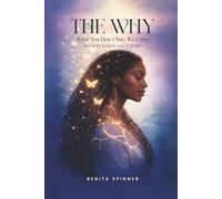 The Why: What You Don’t See, We Carry - Because Silence Has a Story