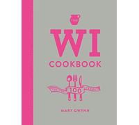The WI Cookbook: The First 100 Years