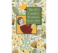 The WI Country Woman's Year 1960