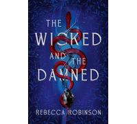 The Wicked and the Damned : the heart-racing romantasy sequel of two soulmates in the race to reunite Volume 2