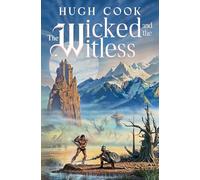 The Wicked and The Witless: 5 (Chronicles of an Age of Darkness)