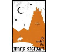 [[The Wicked Day]] [By: Mary Stewart] [February, 2012]