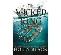 The Wicked King (A Novel of Elfhame) by Holly Black (Paperback Book)