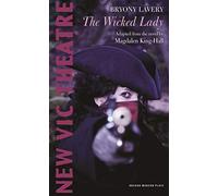 The Wicked Lady: 1 (Oberon Modern Plays)
