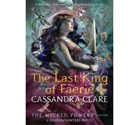 The wicked powers: the last king of faerie