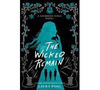 The Wicked Remain (Paperback) - Laura Pohl Book