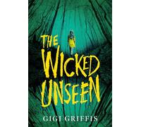 The Wicked Unseen (Underlined)