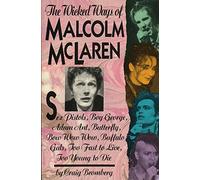 The Wicked Ways of Malcolm McLaren by Craig Bromberg (1-Nov-1989) Paperback