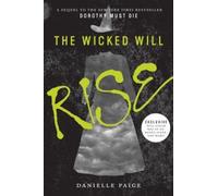 The Wicked Will Rise (Exclusive Edition) (Dorothy Must Die Series #2)