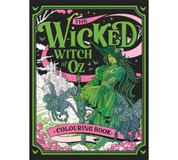 The Wicked Witch of Oz Colouring Book