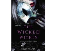 The Wicked Within (Darkness Becomes Her)
