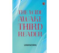 The Wide Awake Third Reader
