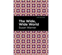 The Wide, Wide World (Mint Editions (Women Writers))