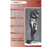 The Widening Scope of Shame – Routledge