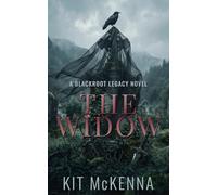 The Widow: A Dark, Slow-Burn Gothic Romantic Suspense (The Blackroot Legacy Book 1)