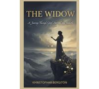 The widow: A journey through grief, strength and Rebirth