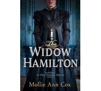 The Widow Hamilton: An Eliza Hamilton Mystery (An Eliza Hamiulton Mystery)