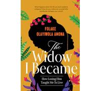 The Widow I Became: How Losing Him Taught Me to Live
