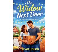 The Widow Next Door: A Right Next Door Novel (3)