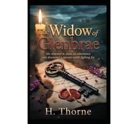 The Widow of Glenbrae: She returned to claim an inheritance and discovered a passion worth fighting for: 9 (The Land Made Me Do It)