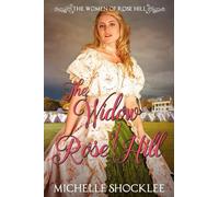 The Widow of Rose Hill (The Women of Rose Hill)