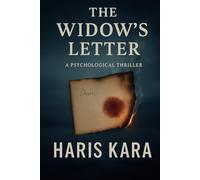 The Widow’s Letter: Sometimes the truth is written between the lies.