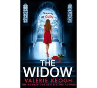 The Widow: The page-turning, unputdownable psychological thriller from #1, MILLION-COPY BESTSELLER Valerie Keogh