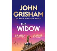 The Widow: the unforgettable new courtroom drama from the master of the legal thriller!